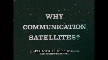 " WHY COMMUNICATION SATELLITES ? "  1963 SPACE SATELLITE PRINCIPLES EDUCATIONAL FILM  66834