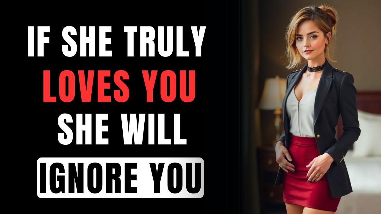 If She Truly Loves You, She WILL Ignore You – The Hidden Female Psychology Every Man Must Know
