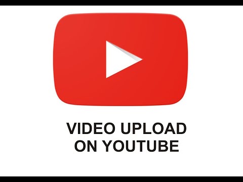 HOW TO VIDEO UPLOAD ON YOU TUBE