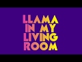 Aronchupa - Llama in My Living Room (Lyric Video)