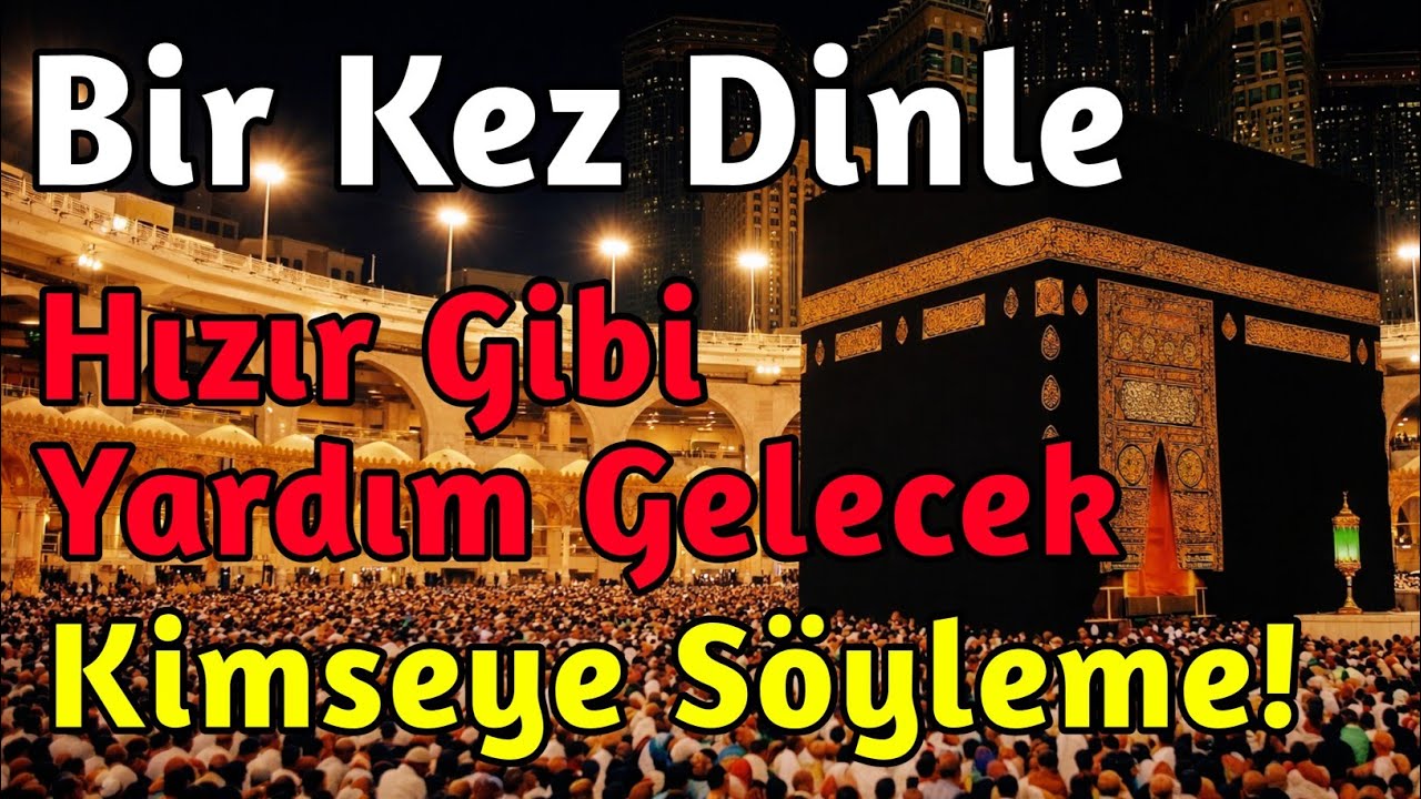 💖💓Sakın Paylaşma! Bu Dua Hızır Gibi Yetişir... Sadece Dinle ve Âmin De