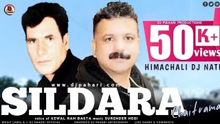Sildara Chaitrama || Kewal Ram Basta || Surender Negi || Pahari song