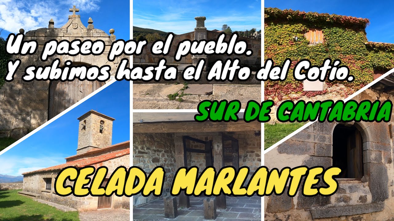 CELADA MARLANTES. Un paseo por el pueblo. Subimos al Alto del Cotío. CAMPOO DE ENMEDIO. CANTABRIA