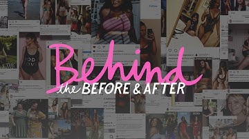 Behind the Before and After: Intuitive Eating and Body Image Documentary