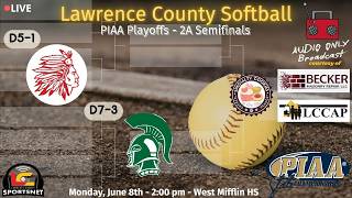 5-1 Everett Warriors vs. 7-3 Laurel Spartans – PIAA Softball Playoffs – 2A Semifinals –June 8,2026