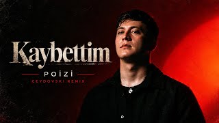 Poizi - Kaybettim (Ceydovski Remix)