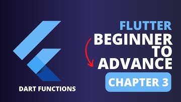 Flutter Beginner to Advance Course Chapter 3: Dart functions