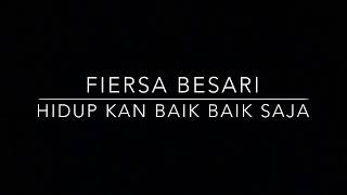 Fiersa Besari - Hidup Kan Baik Baik Saja