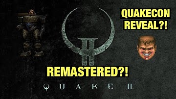 Quake 2 Remastered?! Reboot 2024?!