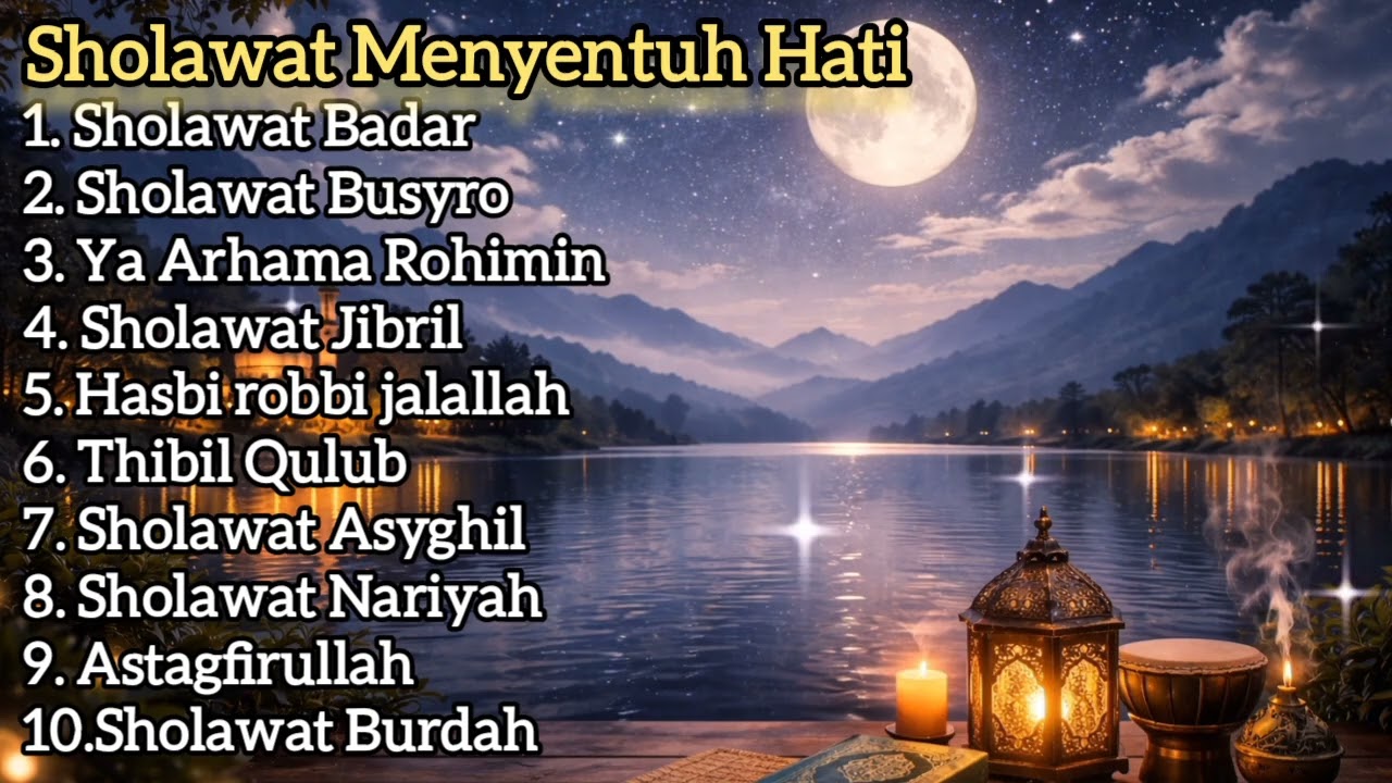 SHOLAWAT MERDU PENYEJUK HATI 1 JAM NONSTOP