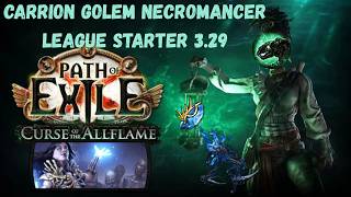 PoE 3.29 Carrion Golem Necromancer Starter