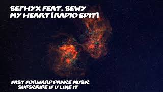 Sephyx feat. Sewy - My Heart (Radio Edit)