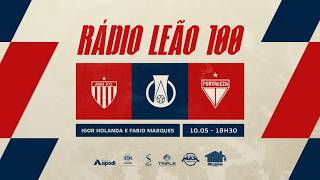 AVAI x FORTALEZA | CAMPEONATO BRASILEIRO  2026 | RÁDIO LEÃO 100/TV LEÃO