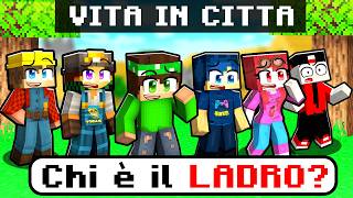CHI È IL LADRO della VITA IN CITTÀ REMAKE su MINECRAFT!?