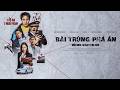 BÀI TRÙNG PHÁ ÁN trailer - KC: 22.05.2026