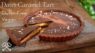 No-Bake Dates Caramel Chocolate Tart | Gluten-Free Vegan Desserts