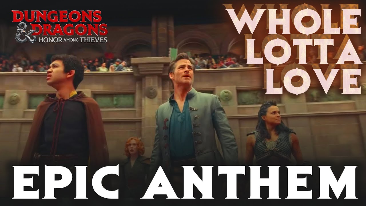 Whole Lotta Love  EPIC ANTHEM VERSION  Dungeons  Dragons Honor Among Thieves  Extended Cover