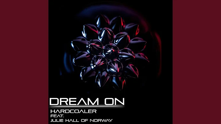 Dream On (feat. Julie Hall of Norway) (Extended Mix)
