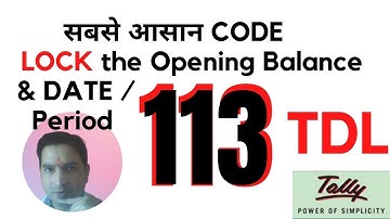 Tally Chapter 113 TDL to LOCK opening Balance & Date Period By Rajiv Mishra Computer Class | TDLFILE