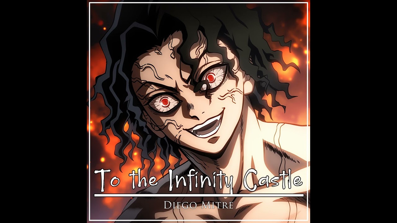 To the Infinity Castle   Muzan vs Hashira Theme from "Demon Slayer"