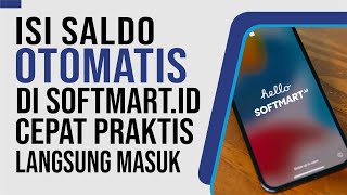 Automatic Top-Up on Softmart.id: Fast & Convenient, Instant Balance Updates! screenshot 3