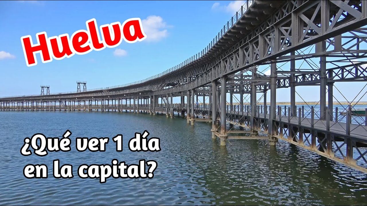 📌 HUELVA (4K): La Capital Desconocida ¿Que ver y hacer 1 día? 10 lugares que ver | Andalucía 5#