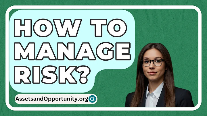 How To Manage Risk? - AssetsandOpportunity.org