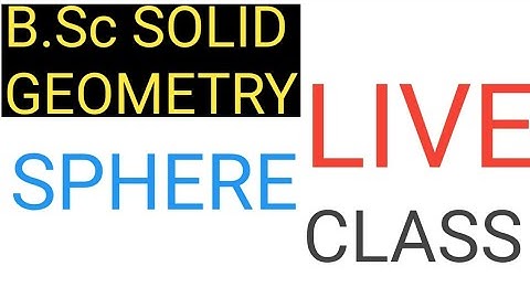 B.Sc Solid Geometry Sphere || Live Class