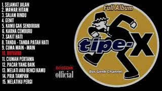 15 lagu terbaik tipe-x (sepanjang masa) full album