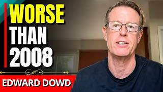 'This CRASH Gonna Be Historic...' - Edward Dowd