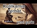 Ferhat Kulilka Mın Nû