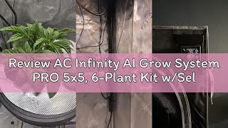 Review AC Infinity AI Grow System PRO 5x5, 6-Plant Kit w/Self-Learning AI Controller, Dynamic Airflo