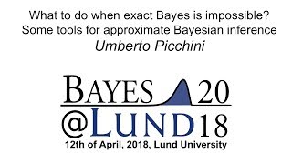 Some tools for approximate Bayesian inference, Umberto Picchini - Bayes@Lund 2018