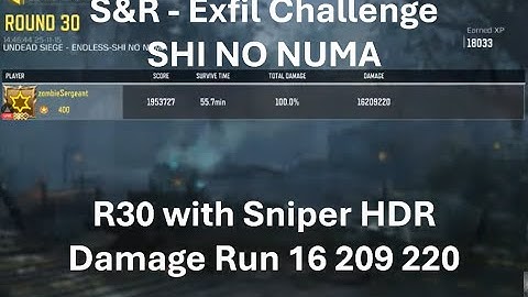 R30 with HDR Damage Run 16 209 220 🤩Solo Damage Run S&R - Exfil in SHI NO NUMA🤩