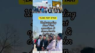 LPAI Internship Programme | Exposure Visit to Land Ports Attari &amp; DBN