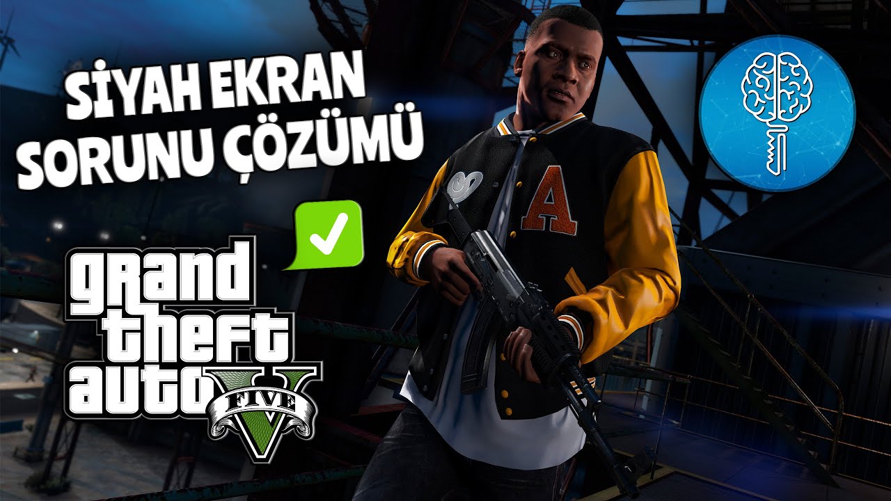 GTA 5 Siyah Ekran Sorunu Çözümü YouTube