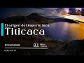 Titicaca &quot;El origen de los Incas&quot; | Perú Vip 🇵🇪