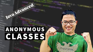 Java Anonymous Classes (Java Advanced)