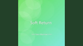 Soft Return