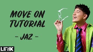 Move On Tutorial  Jaz  Lirik Lagu  lirikloe