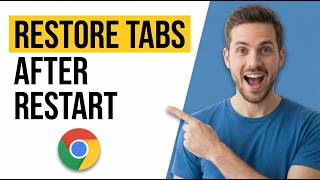 How To Restore Tabs In Chrome After Restart (Easy Guide)