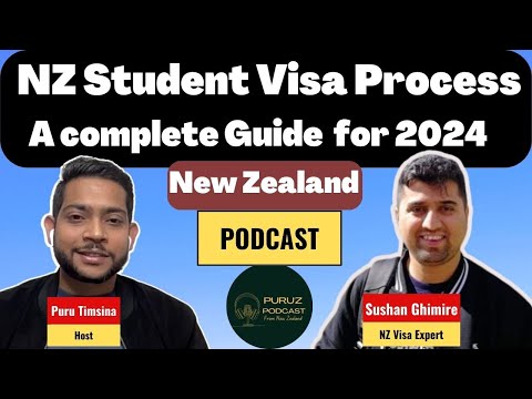 New Zealand student visa process 2024: Everything you should know| Puruz Podcast with Sushan Ghimire
