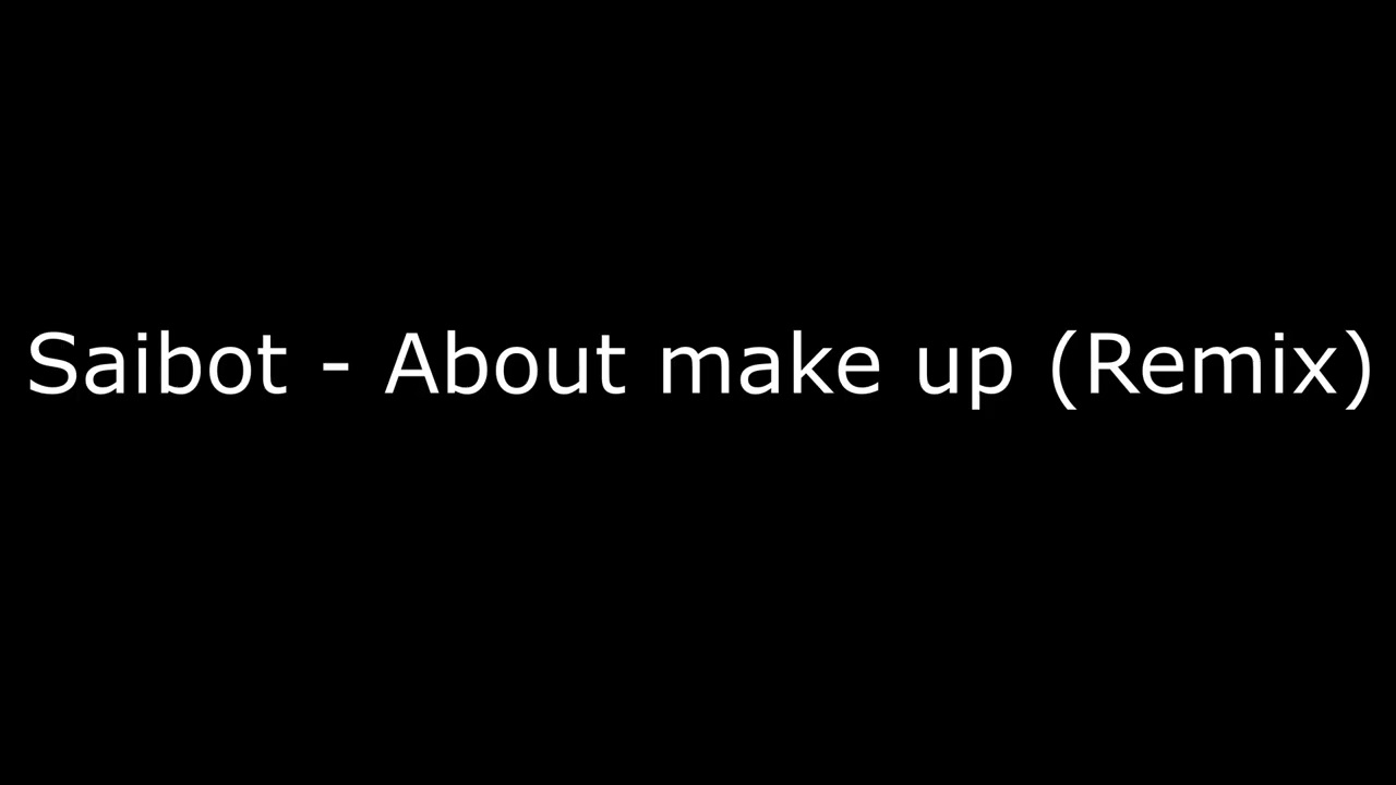 Saibot - About make up (Remix) by Sense Record 