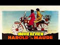 Harold and Maude (1971) | Movie Review | Romantic Dark Comedy