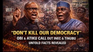 "DON'T KILL OUR DEMOCRACY" - PETER OB,I ATIKU CALLS OUT INEC AND PRES TINUBU. SPEAKS UNTOLD FACTS