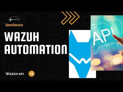 Automate Your InfoSec Tasks with Wazuh's API!