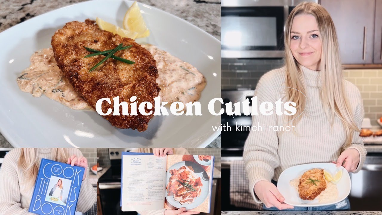 MAKING MOLLY BAZ'S CHICKEN CUTLETS WITH KIMCHI RANCH // Kaitlin Rose