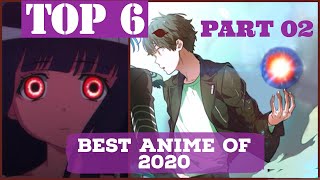 Top 6 Must-See Anime of 2020 p02