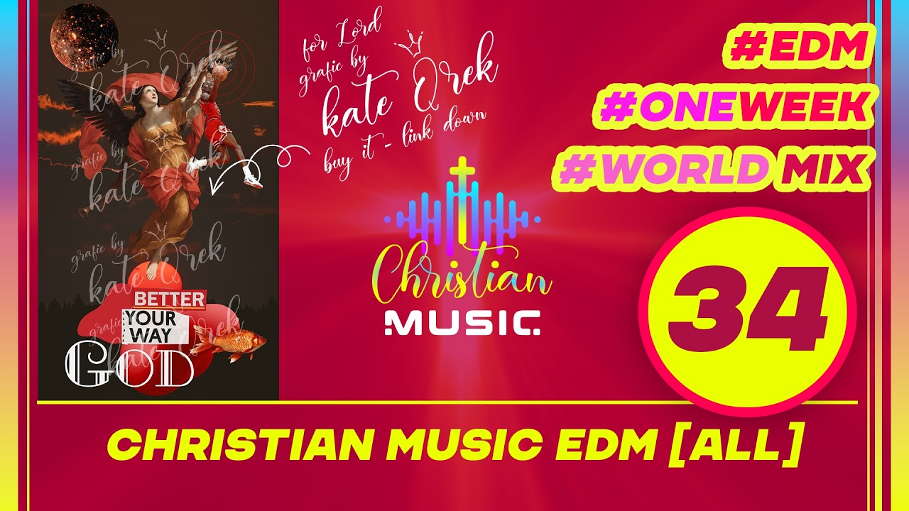† 🌍 34 WEEK ALL MIX - [ALL] Christian Music EDM 🙏  Pray in Languages