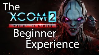 The XCOM 2 WOTC Beginner Experience
